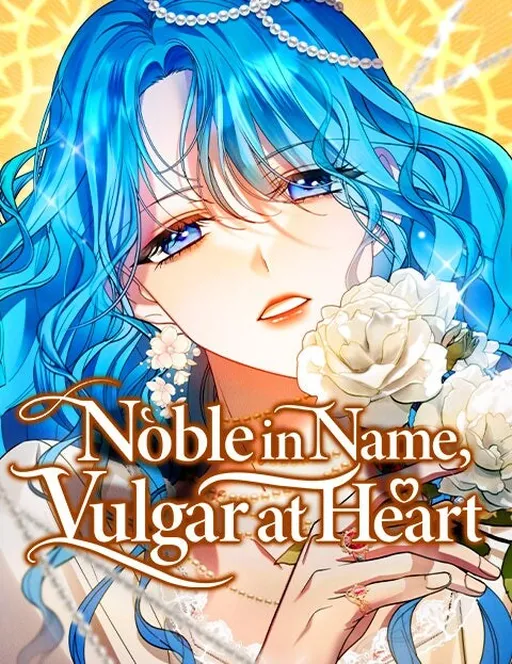 Noble in Name, Vulgar at Heart