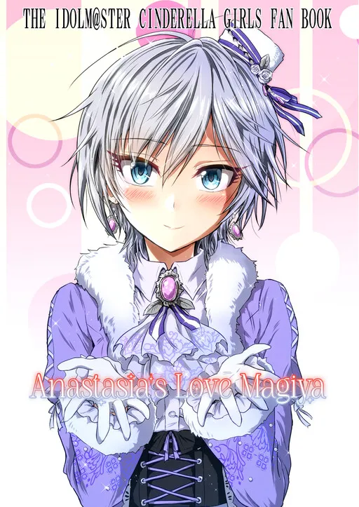 THE IDOLM@STER CINDERELLA GIRLS - Anastasia's Love Magiya (Doujinshi)