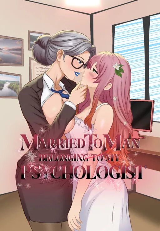Married to a Man, Belonging to My Psychologist