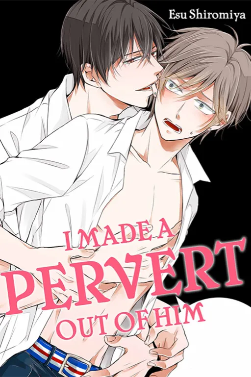 Ore ga Sodateta 'Hentai' - Nusunda Pantsu o Kaese!