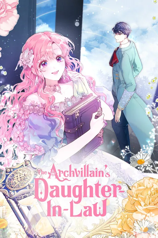 My Time Was Limited, so I Became the Villain's Daughter-in-Law