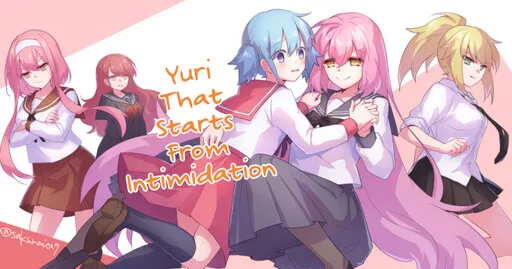 Yuri That Starts From Intimidation