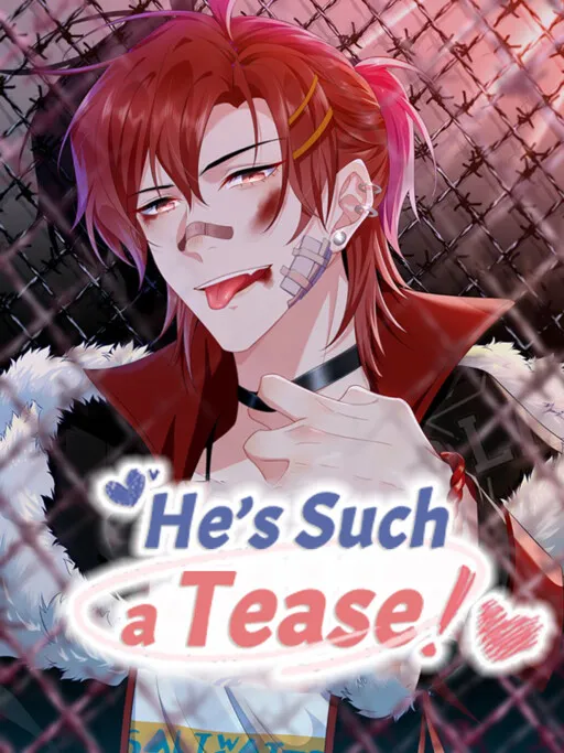 He's Such A Tease!